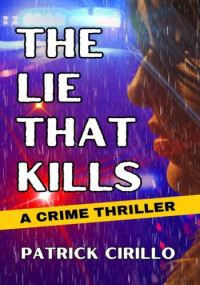 Patrick Cirillo — The Lie That Kills