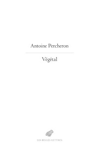 Antoine Percheron — Végétal