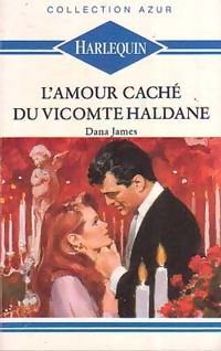 Dana James — L'amour caché du vicomte Haldane