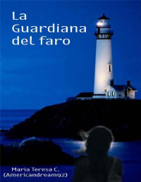 American dream92 — La guardiana del faro (Italian Edition)