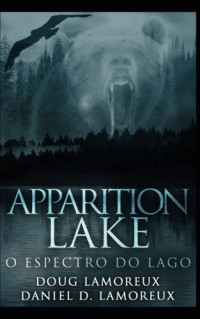 Doug Lamoreux — Apparition Lake (Italian Edition)