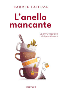 Laterza Carmen — L'anello mancante (Le indagini di Agata Cornero Vol. 1) (Italian Edition)