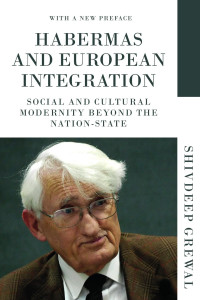 Shivdeep Grewal — Habermas and European integration: With a new preface