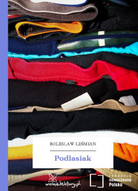 Bolesław Leśmian — Podlasiak