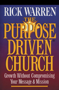 Rick Warren; — The Purpose Driven Church