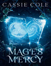 Cassie Cole — Mage's Mercy: A Paranormal Reverse Harem Romance (Pyromancer's Path Book 2)