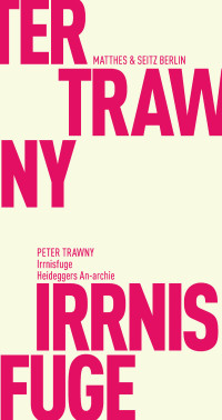 Peter Trawny — Irrnisfuge