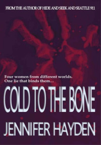Jennifer Hayden — Cold to the Bone