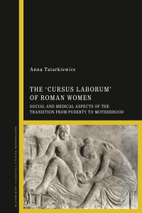 Anna Tatarkiewicz — The 'cursus laborum' of Roman Women