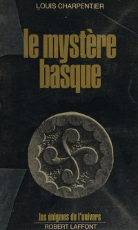 Louis Charpentier — Le Mystere Basque