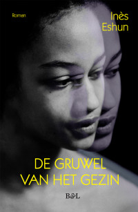 Inès Eshun — De gruwel van het gezin