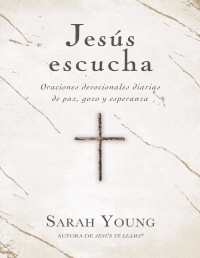 Sarah Young — Jesús escucha