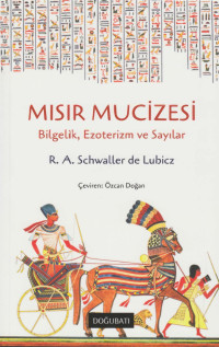 R.A. Schwaller de Lubicz — Mısır Mucizesi