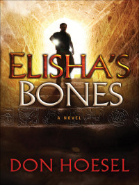 Don Hoesel — Elisha's Bones