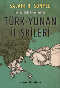 Salahi R. Sonyel — Türk-Yunan İlişkileri