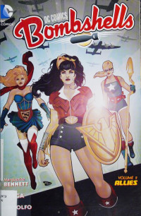 DC, Marguerite Bennett, Mirka Andolfo, Laura Braga, DC Comics — DC Comics: Bombshells, Volume 2 • Allies [Collects #7-12 + Digital Chapters #19-36]