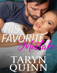 Taryn Quinn — His Favorite Mistake: An Age Gap Steamy Small Town Romance
