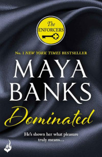 Maya Banks — Dominated