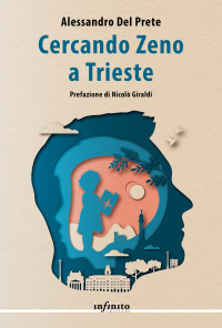 Alessandro Del Prete — Cercando Zeno a Trieste