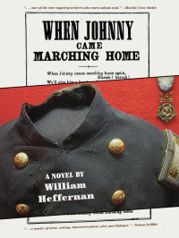 William Heffernan — When Johnny Came Marching Home