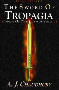 A. J. Chaudhury — The Sword of Tropagia