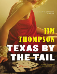 Jim Thompson — Texas by the Tail