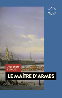 Alexandre Dumas — Le Maître d'armes