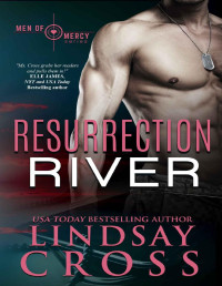 Lindsay Cross — Resurrection River: Men of Mercy, Book 2