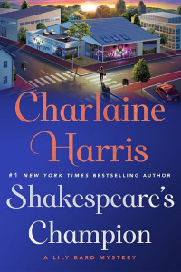 Charlaine Harris [Harris, Charlaine] — Shakespeare's Champion