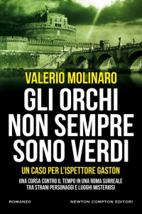 Valerio Molinaro — Gli orchi non sempre sono verdi (Italian Edition)