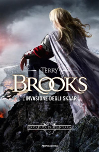 Terry Brooks [Brooks, Terry] — L’invasione degli Skaar