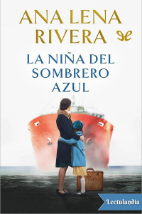 Ana Lena Rivera — La niña del sombrero azul