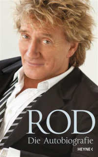 Stewart, Rod — ROD · Die Autobiografie