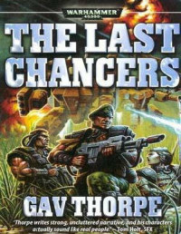 Gav Thorpe — The Last Chancers