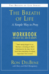 Ron DelBene;Mary Montgomery;Herb Montgomery; — The Breath of Life: Workbook