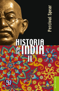 Thomas George Percival Spear — Historia de la India II