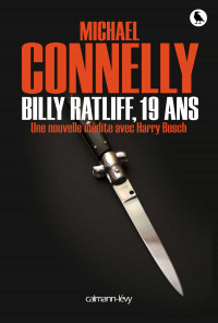 Michael Connelly — Billy Ratliff, 19 ans (Harry Bosch nouvelle)