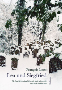 Loeb, François — Lea und Siegfried