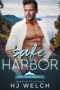 HJ Welch & Helen Juliet — Safe Harbor (Pine Cove Book 1)