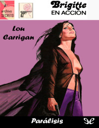 Lou Carrigan [Carrigan, Lou] — Parálisis