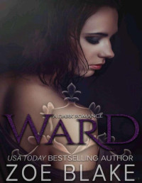 Zoe Blake — Ward (Dark obsession 1)