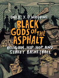 Onaje X. O. Woodbine — Black Gods of the Asphalt