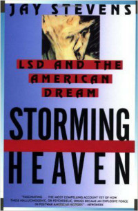 Jay Stevens — Storming Heaven - LSD and The American Dream
