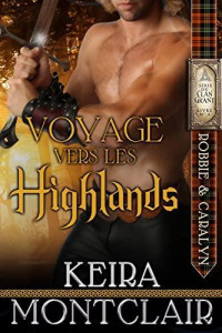 Keira Montclair — VOYAGE VERS LES HIGHLANDS (French Edition)