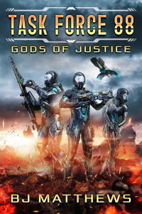 Matthews, BJ — Task Force 88: Gods Of Justice