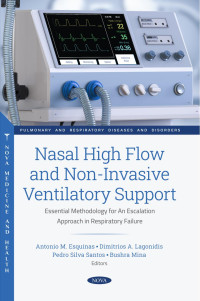 Antonio M. Esquinas — Nasal High Flow and Non-Invasive Ventilatory Support: Essential Methodology for an Escalation Approach in Respiratory Failure