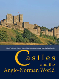 John A. Davies — Castles and the Anglo-Norman World