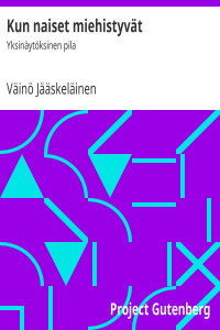 Väinö Jääskeläinen — Kun naiset miehistyvät