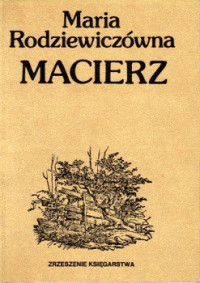 Maria Rodziewiczówna — Macierz