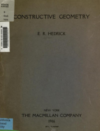 Hedrick — Constructive geometry, exercises in elementary geometric drawing (1906)